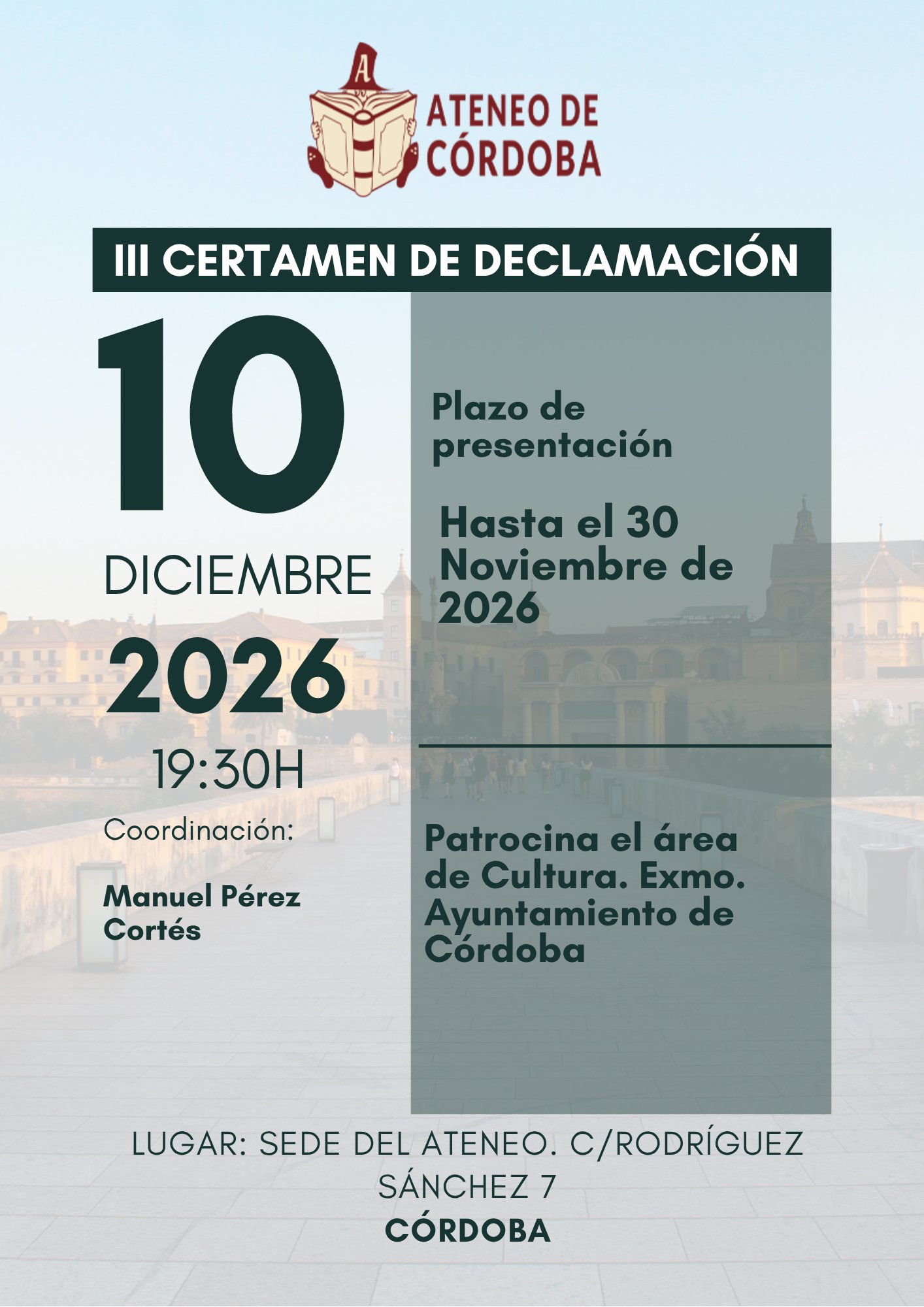 Cartel del III Certamen de Declamación del Ateneo de Córdoba: 10 de diciembre de 2026, 19:30 h, sede del Ateneo. Plazo de presentación hasta el 30 de noviembre de 2026.