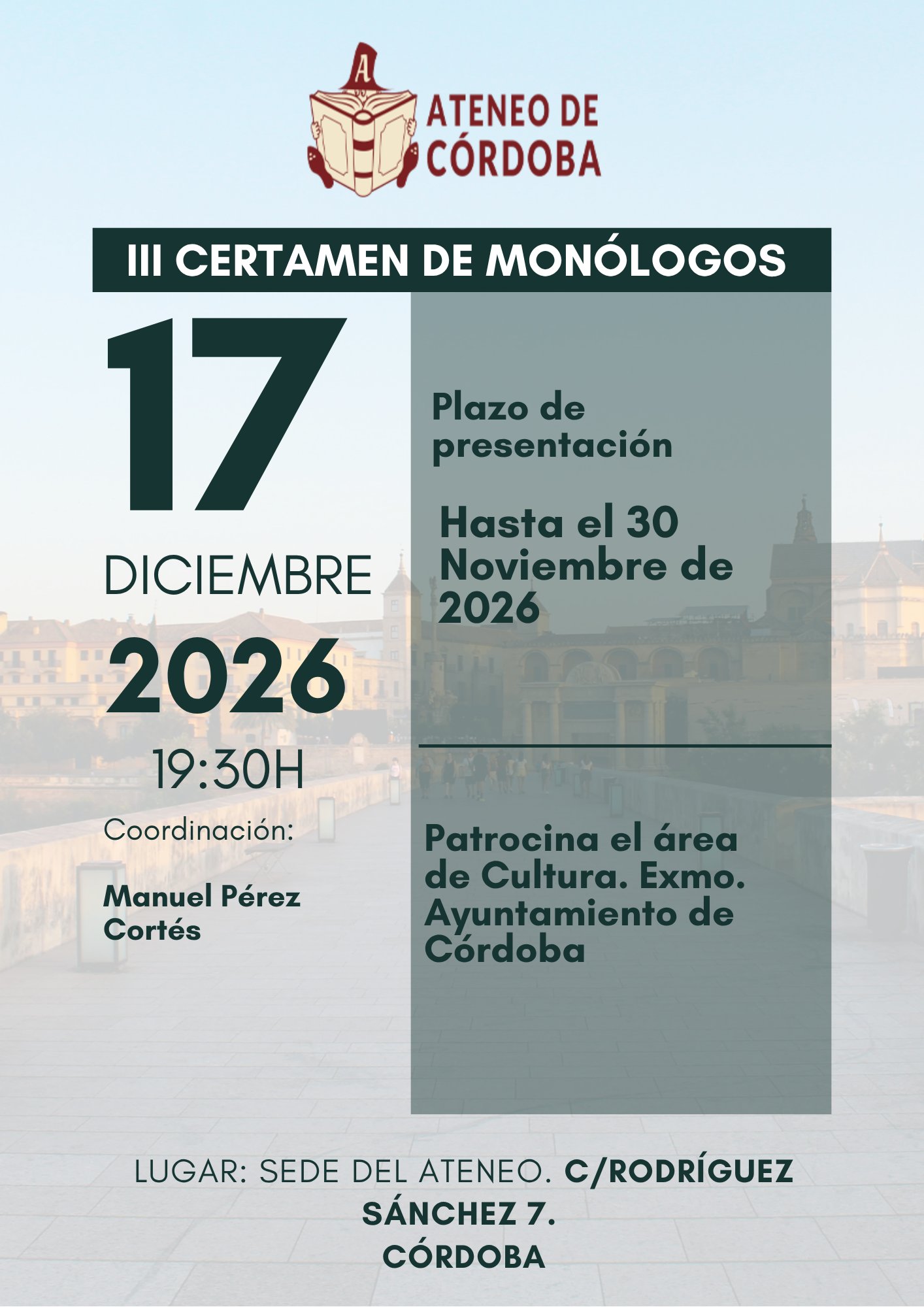 Cartel del III Certamen de Monólogos del Ateneo de Córdoba: 17 de diciembre de 2026, 19:30 h, sede del Ateneo. Plazo de presentación hasta el 30 de noviembre de 2026.